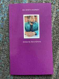 Oh, What A Journey! By Bairon Hicks E-Book